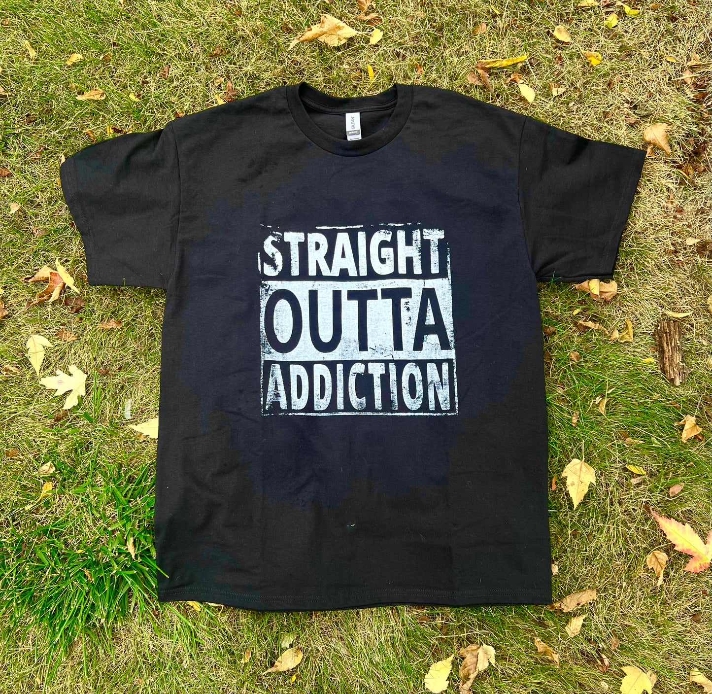 Straight Outta Addiction T-shirt